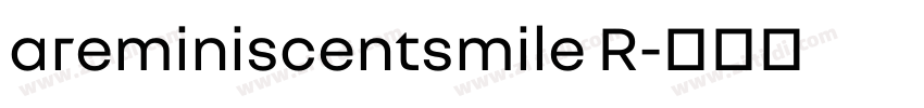 areminiscentsmile R字体转换